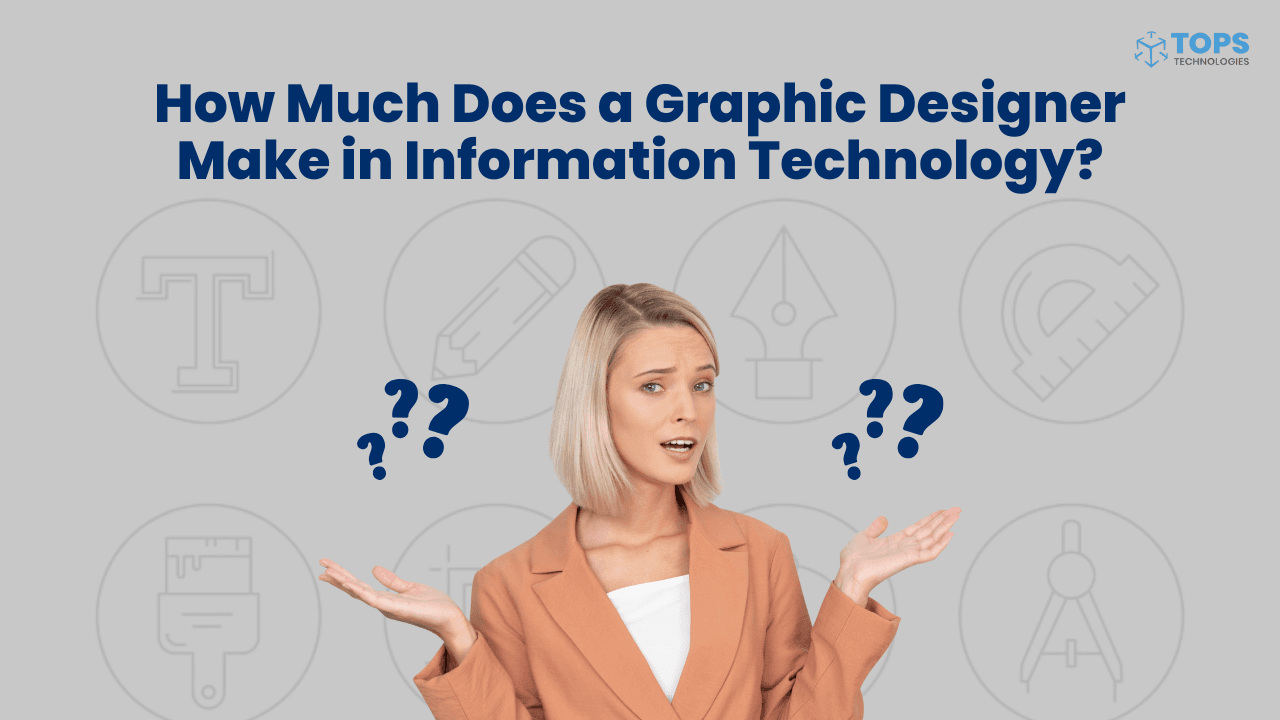 How Much Does a Graphic Designer Make in Information Technology?