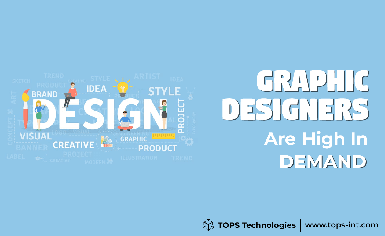 Top Industries That Are Hiring Graphic Designers at TOPS Technologies