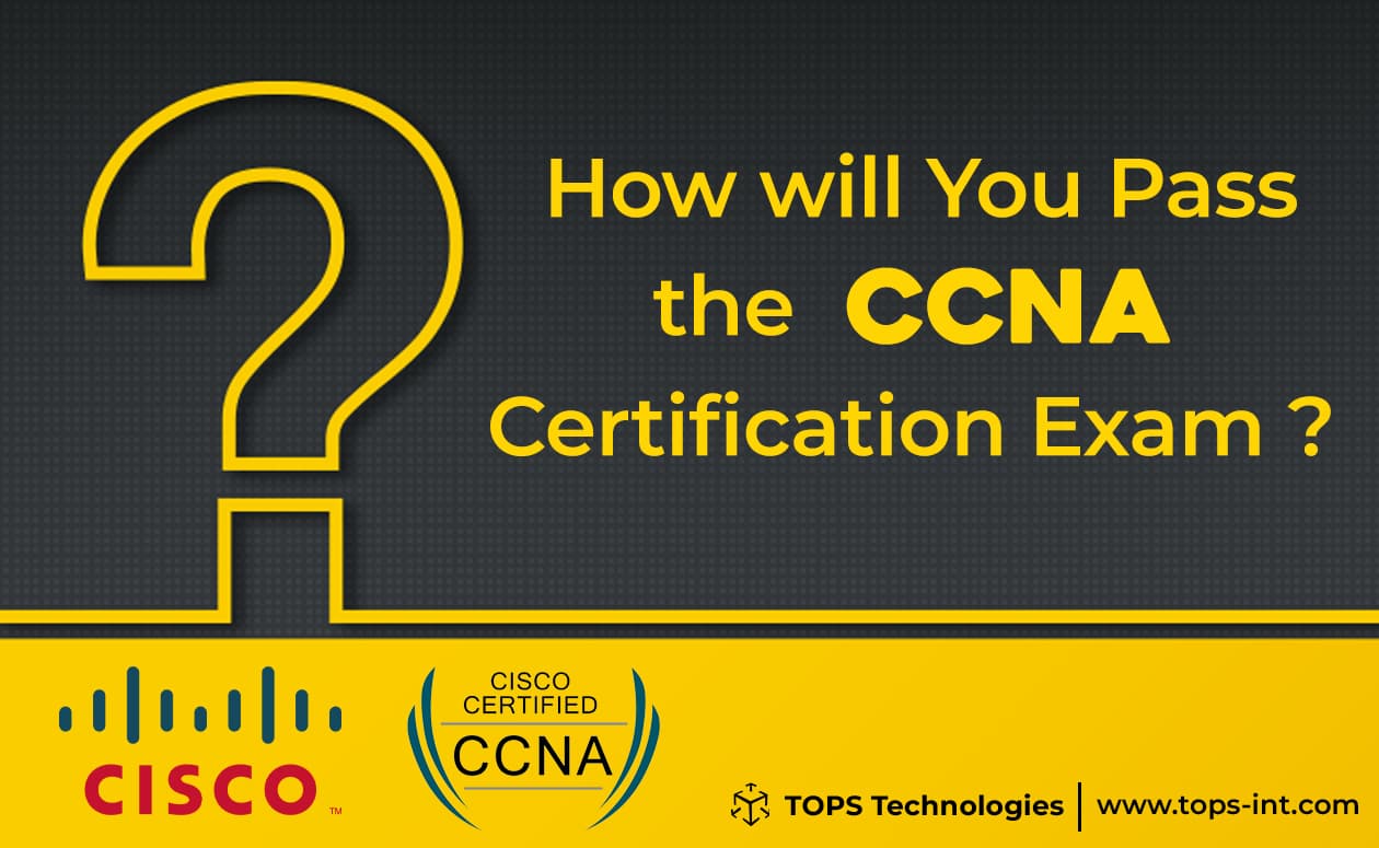 New Cisco CCNA Certification Changes and How to Succeed in 2020