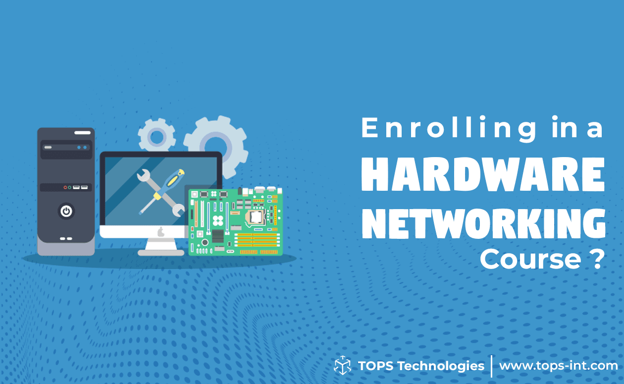 What Will I Learn By Enrolling in a Hardware Networking Course?