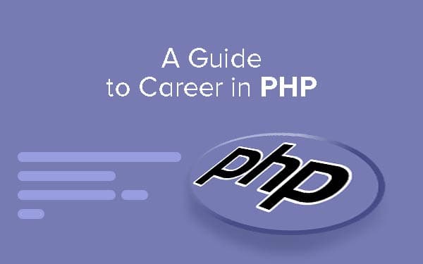 A Guide to Career in PHP