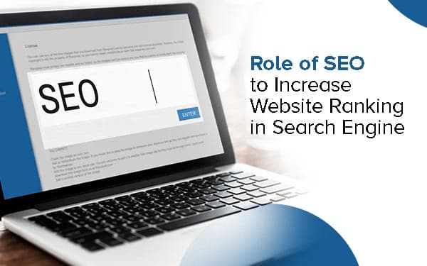 Role of SEO to Increase Website Ranking in Search Engine