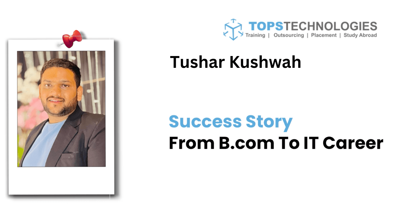 Placement Success Story! 🎉 Tushar Kushwah: From B.Com to IT! 🚀