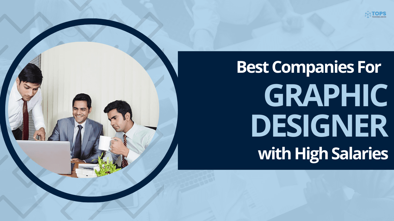 Best Companies for Graphic Designers with High Salaries