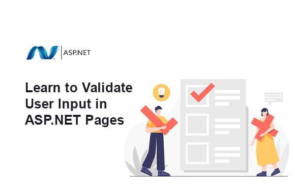 ASP.NET Training – Learn to Validate User Input in ASP.NET Pages