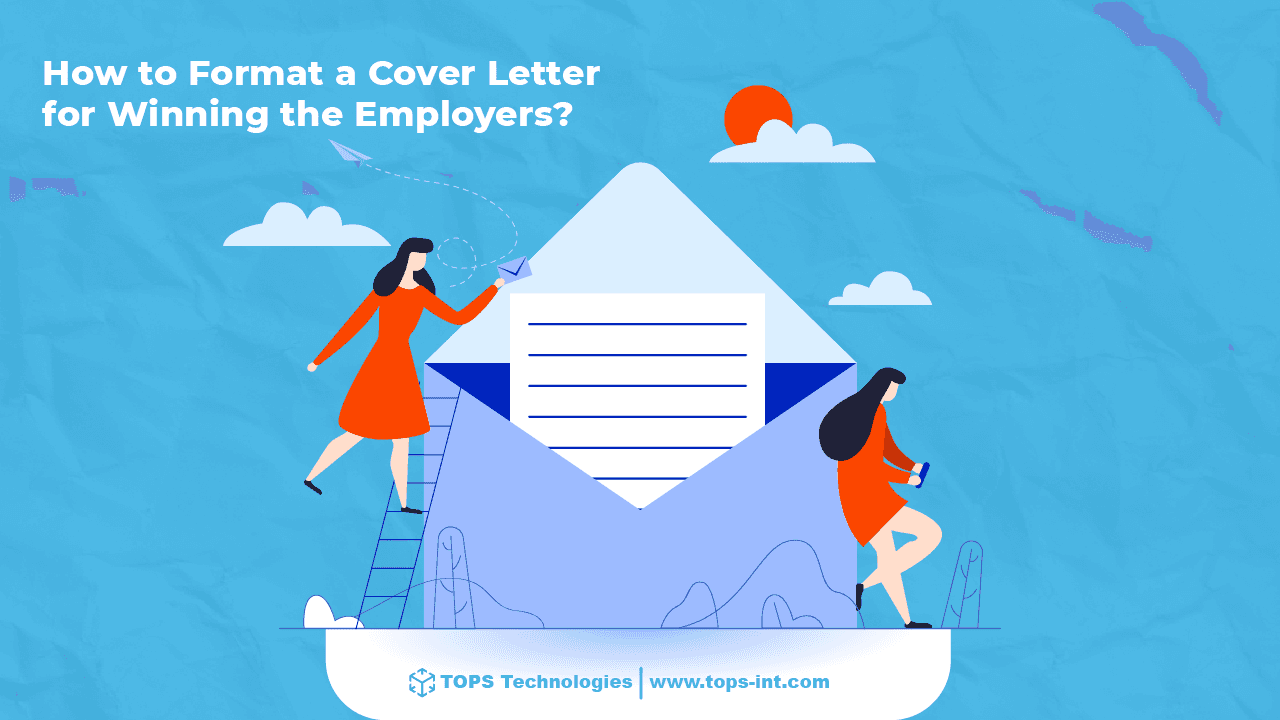How to Format a Cover Letter for Winning the Employers?