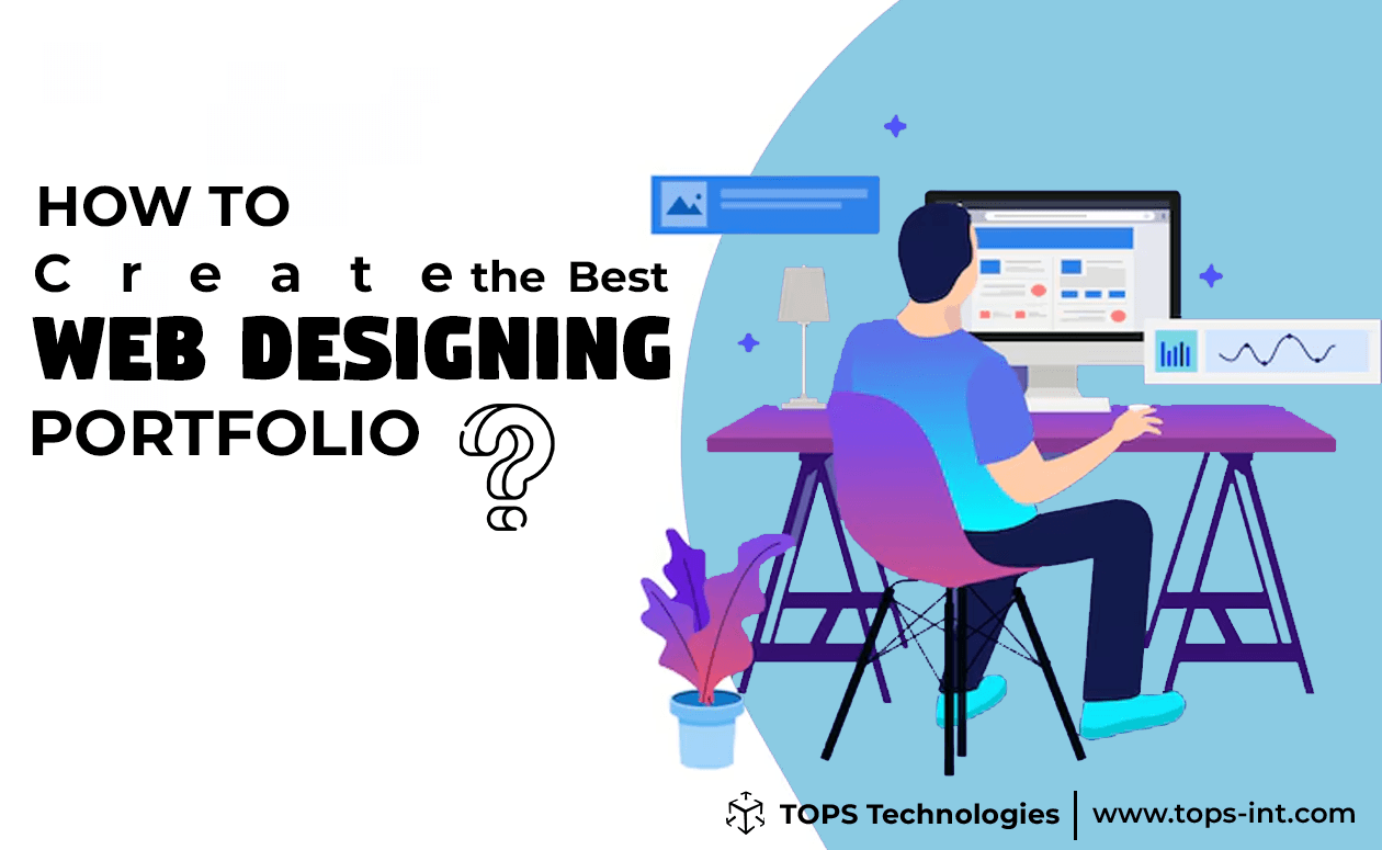 How to Create the Best Web Designing Portfolio?
