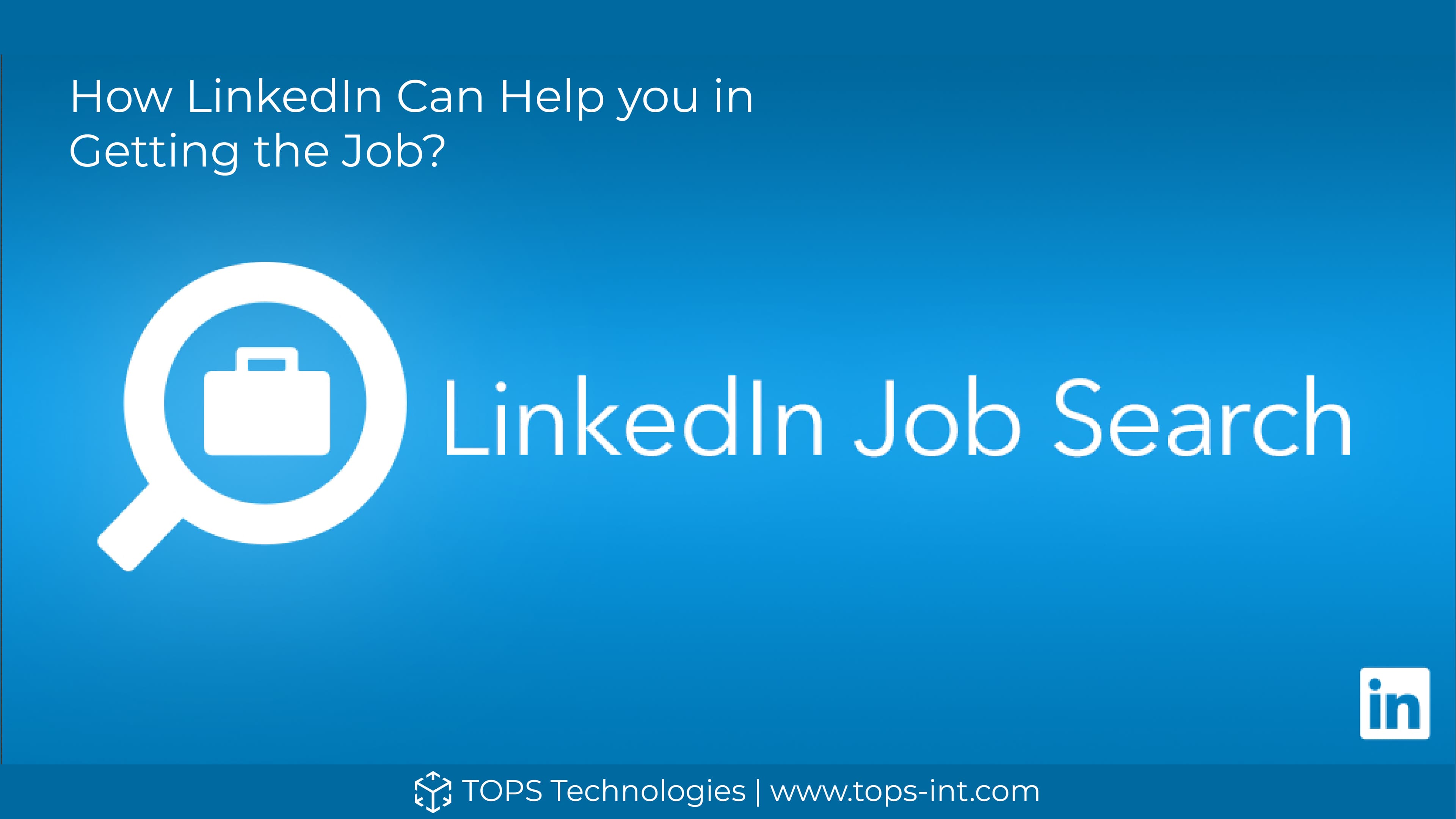 How LinkedIn Can Help you in Getting the Job?