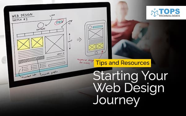 Starting Your Web Design Journey: Tips and Resources