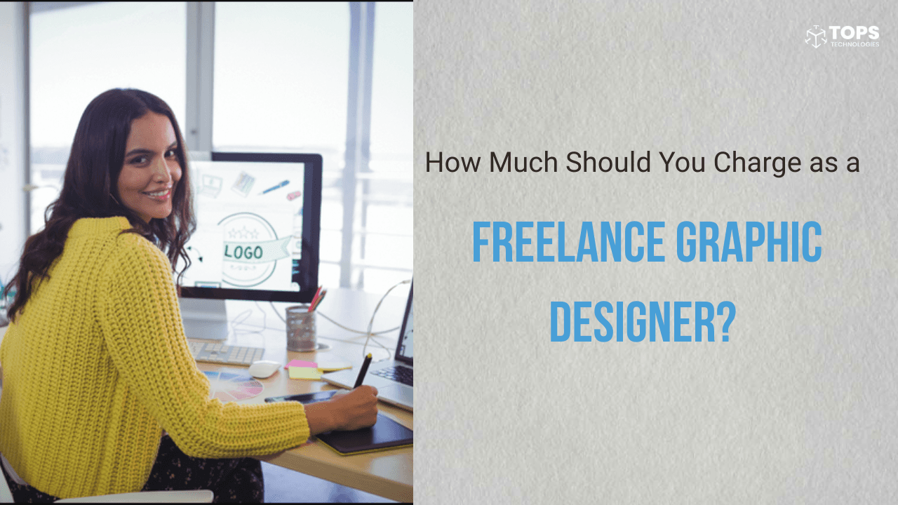 How Much Should You Charge as a Freelance Graphic Designer?