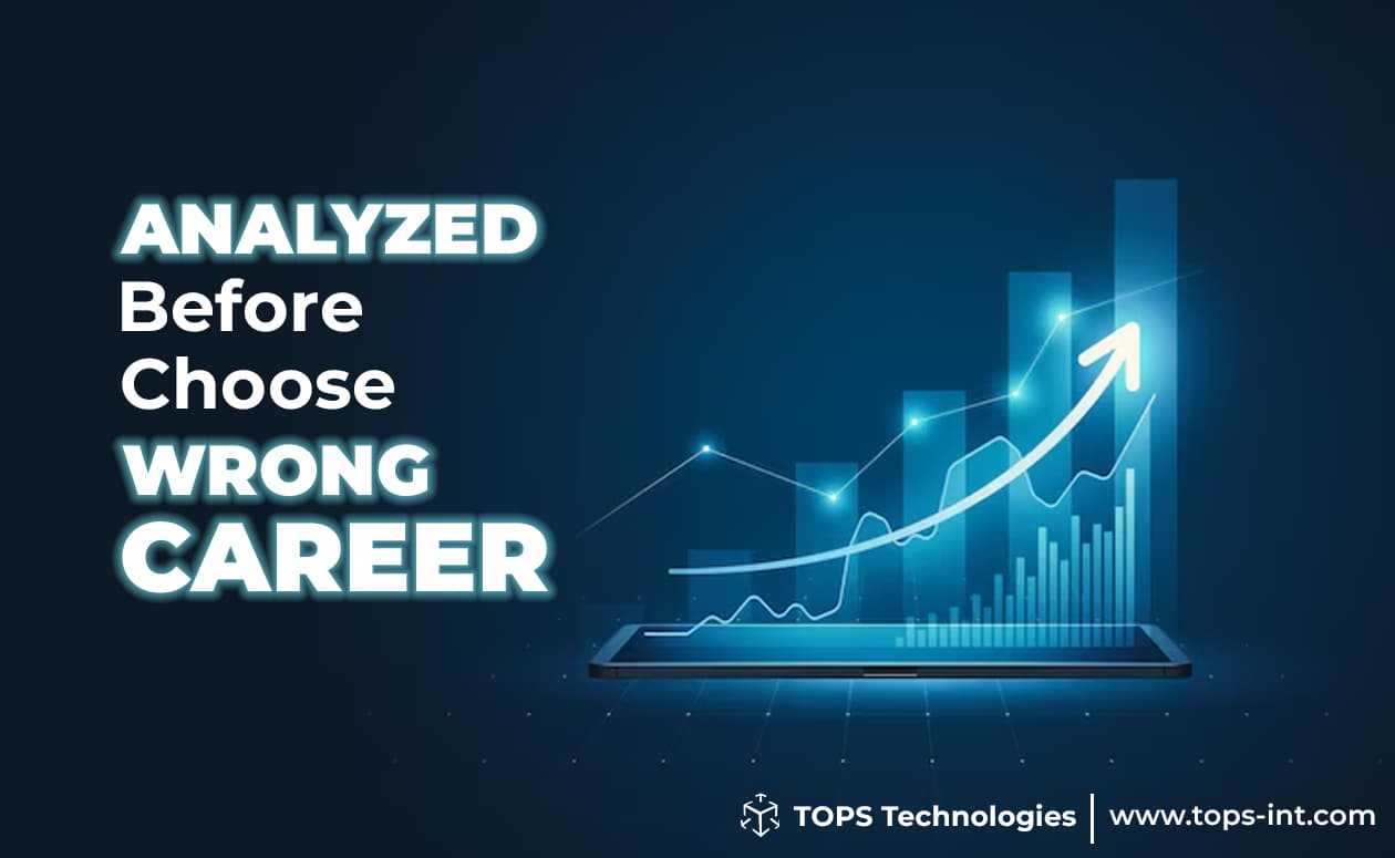 What Should they be Analyzed Before they Choose a Wrong Career?